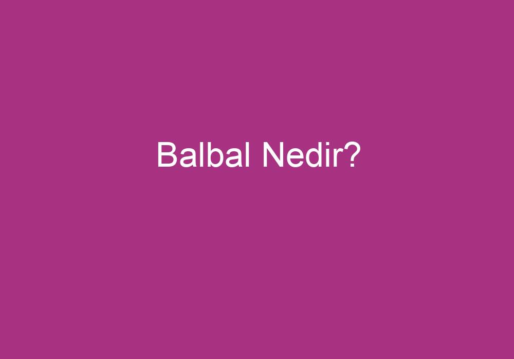 Balbal Nedir?